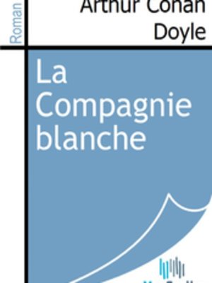 cover image of La Compagnie blanche